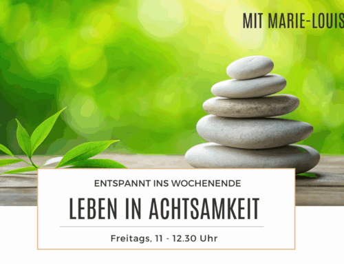 Leben in Achtsamkeit
